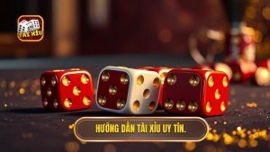 Hướng Dẫn Tài Xỉu
