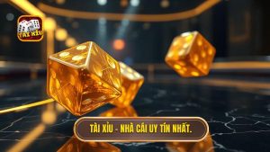 Nhà Cái Tài Xỉu Uy Tín